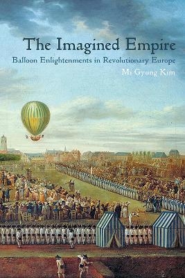 The Imagined Empire - Mi Gyung Kim