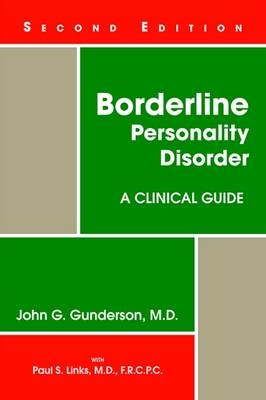 Borderline Personality Disorder - John G. Gunderson