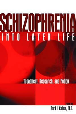 Schizophrenia Into Later Life - 