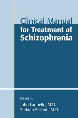 Clinical Manual for Treatment of Schizophrenia - 