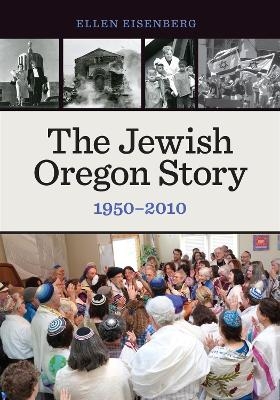 The Jewish Oregon Story - Ellen Eisenberg