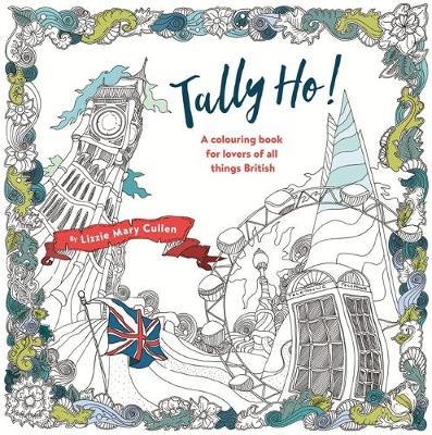 Tally Ho! - Lizzie Mary Cullen