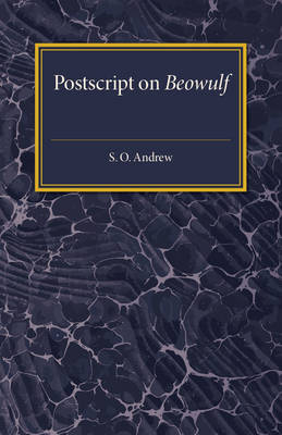 Postscript on Beowulf - S. O. Andrew