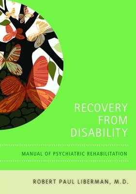 Recovery From Disability - Robert P. Liberman