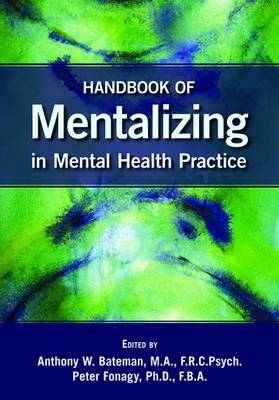 Handbook of Mentalizing in Mental Health Practice - 