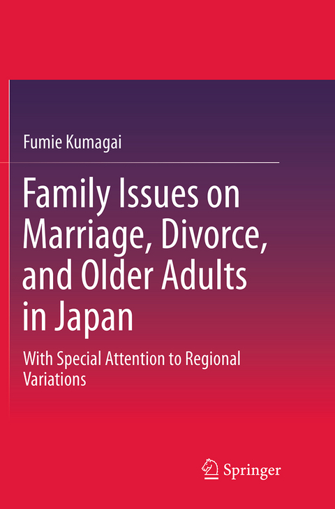 Family Issues on Marriage, Divorce, and Older Adults in Japan - Fumie Kumagai