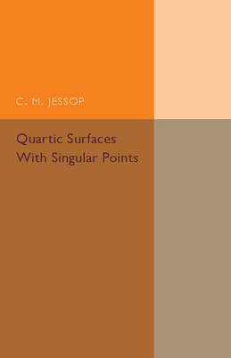 Quartic Surfaces with Singular Points - C. M. Jessop