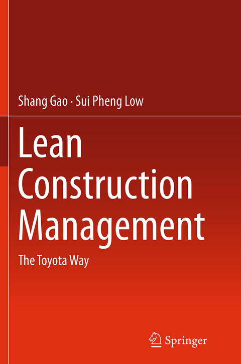 Lean Construction Management - Shang Gao, Sui Pheng Low