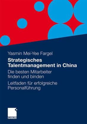 Strategisches Talentmanagement in China - Yasmin M. Fargel