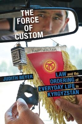 Force of Custom, The - Judith Beyer