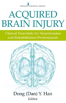 Acquired Brain Injury - Dong Y. Han