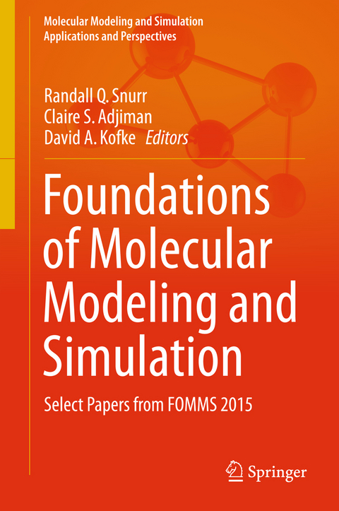 Foundations of Molecular Modeling and Simulation - 