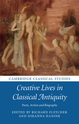 Creative Lives in Classical Antiquity - 