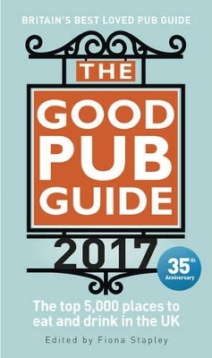 The Good Pub Guide 2017 - Fiona Stapley