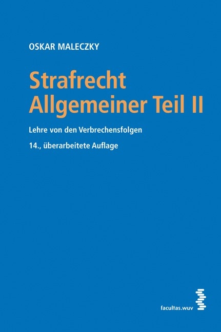 Strafrecht Allgemeiner Teil II - Oskar Maleczky