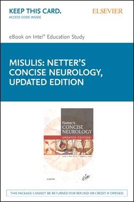 Netter's Concise Neurology Elsevier eBook on Intel Education Study (Retail Access Card) - Karl E. Misulis, Thomas C. Head