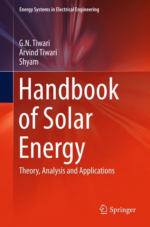 Handbook of Solar Energy - G. N. Tiwari, Arvind Tiwari,  Shyam