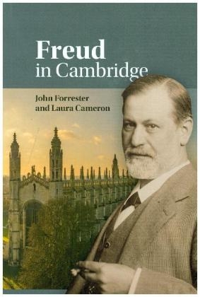 Freud in Cambridge - John Forrester, Laura Cameron