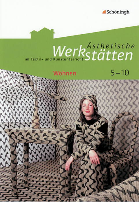 Ästhetische Werkstätten im Textil- und Kunstunterricht - Iris Kolhoff-Kahl