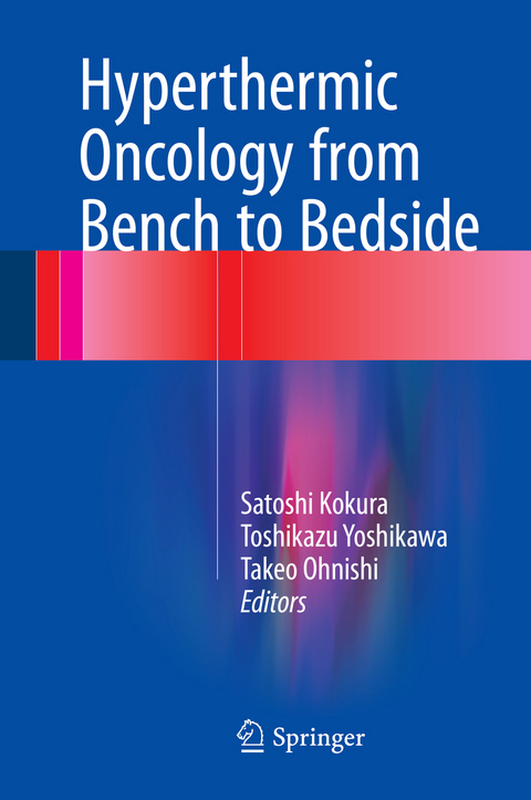 Hyperthermic Oncology from Bench to Bedside - 