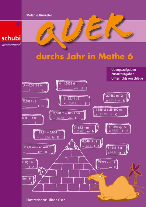 Quer durchs Jahr in Mathe 6 - Melanie Hunkeler