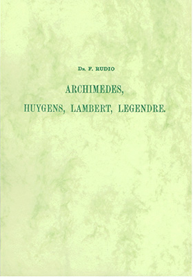 Archimedes, Huygens, Lambert, Legendre - Vier Abbhandlungen über die Kreismessung - 