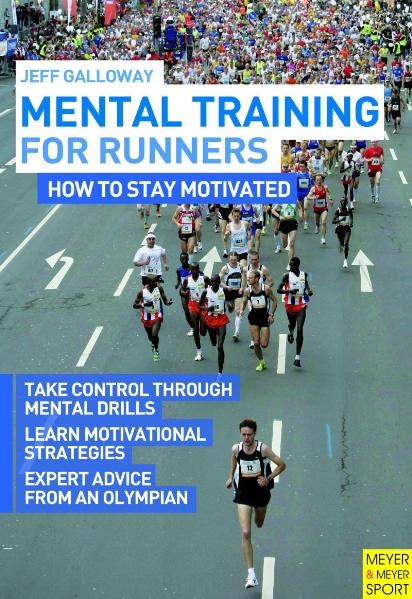 Mental Training for Runners - Jeff Galloway