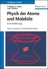 Physik der Atome und Moleküle - Klaus Bethge, Gernot Gruber, Thomas Stöhlker
