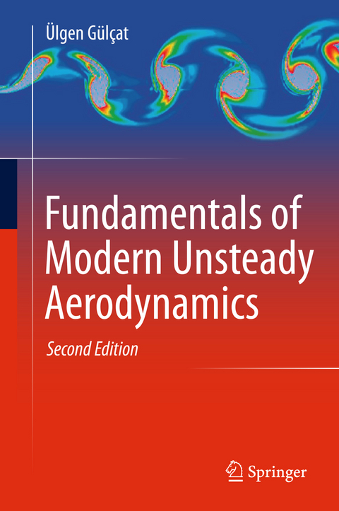 Fundamentals of Modern Unsteady Aerodynamics - Ülgen Gülçat