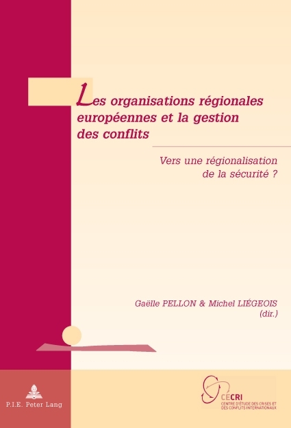 Les Organisations Régionales Européennes Et La Gestion Des Conflits - 