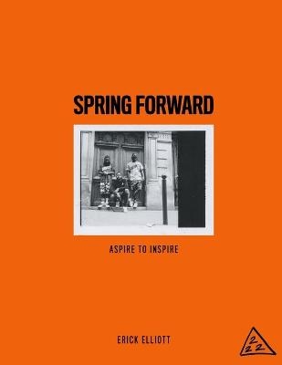 Spring Forward - Erick Elliott