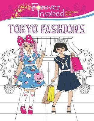 Forever Inspired Coloring Book: Tokyo Fashions - Karma Voce