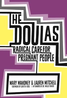 The Doulas - Mary Mahoney, Lauren Mitchell