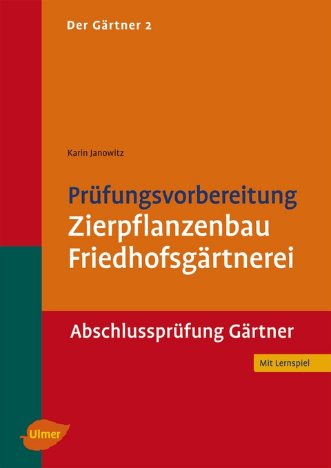 Der Gärtner 2. Abschlussprüfung Gärtner - Karin Janowitz