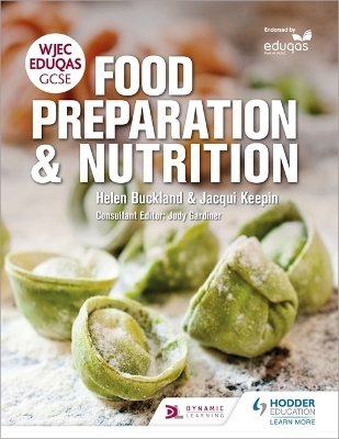 WJEC EDUQAS GCSE Food Preparation and Nutrition - Helen Buckland, Jacqui Keepin