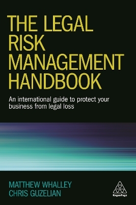 The Legal Risk Management Handbook - Matthew Whalley, Professor Chris Guzelian