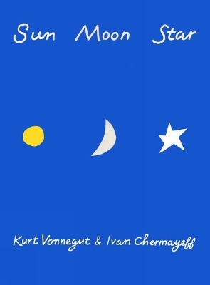 Sun Moon Star - Kurt Vonnegut