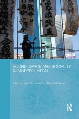 Sound, Space and Sociality in Modern Japan - 