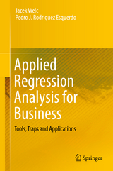 Applied Regression Analysis for Business - Jacek Welc, Pedro J. Rodriguez Esquerdo
