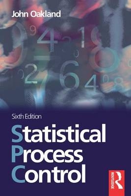 Statistical Process Control - John Oakland, Robert James Oakland, John S Oakland