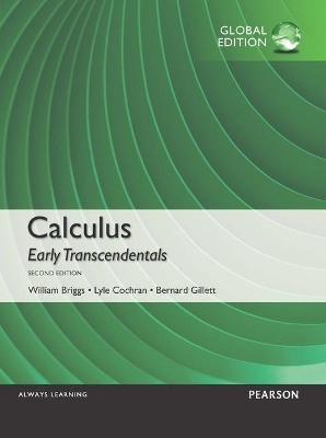 Calculus: Early Transcendentals plus MyMathLab with Pearson eText, Global Edition - William Briggs, Lyle Cochran, Bernard Gillett