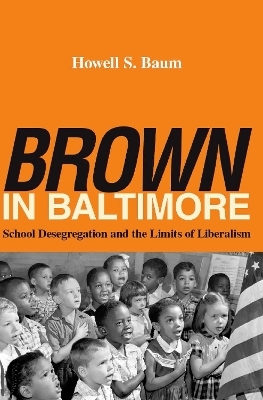 "Brown" in Baltimore - Howell S. Baum
