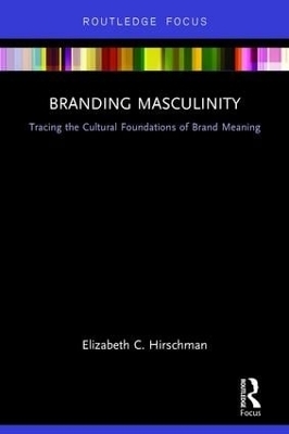 Branding Masculinity - Elizabeth Hirschman