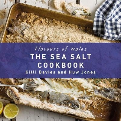 The Welsh Sea Salt Cook Book - Gilli Davies