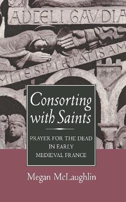 Consorting with Saints - Megan McLaughlin