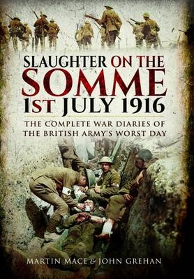 Slaughter on the Somme - John Grehan