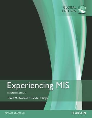 Experiencing MIS, Global Edition - David Kroenke