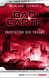 Bad Earth 18 - Science-Fiction-Serie - Manfred Weinland, Susan Schwartz