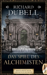 Das Spiel des Alchimisten - Richard Dübell