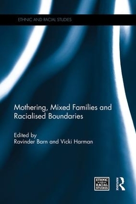 Mothering, Mixed Families and Racialised Boundaries - 